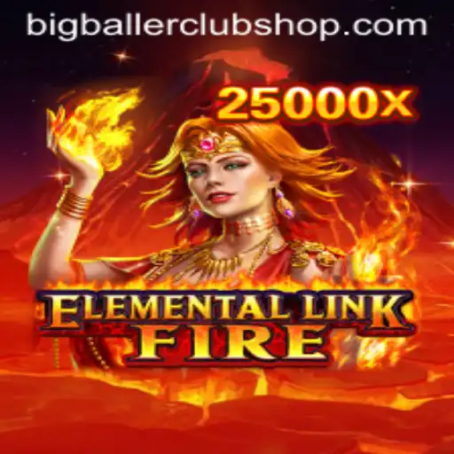 ElementalLinkFire: The Thrilling World of BigBallerClub's Latest Game