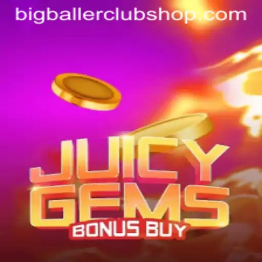 Unlock the Thrill of JuicyGemsBonusBuy with BigBallerClub